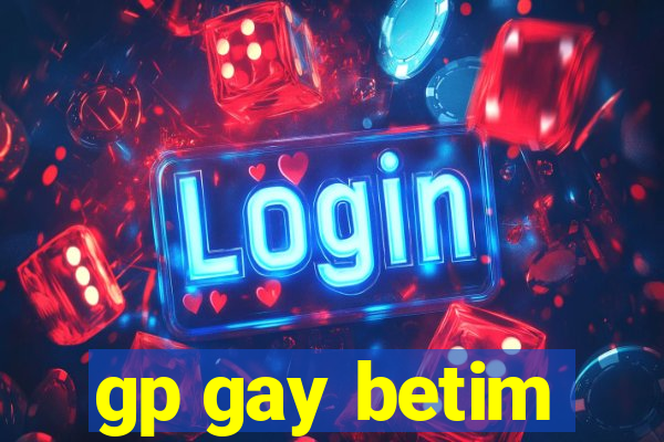 gp gay betim